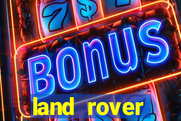 land rover plataforma de jogos